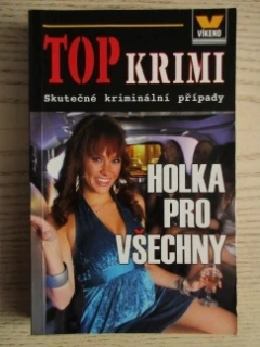 HOLKA PRO VŠECHNY, TOP KRIMI, **an