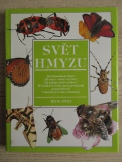 SVĚT HMYZU, RICK IMES,**an