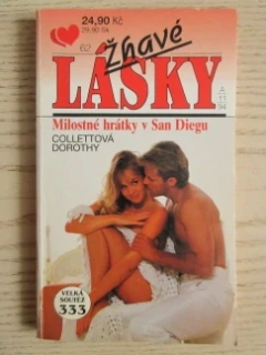 ŽHAVÉ LÁSKY: MILOSTNÉ HRÁTKY V SAN DIEGU, DOROTHY COLLETTOVÁ, **an