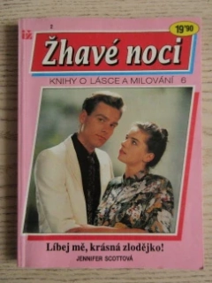 ŽHAVÉ NOCI: LÍBEJ MĚ, KRÁSNÁ ČARODĚJKO!. JENNIFER SCOTTOVÁ, **an