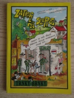 ZATRACENÁ SLEPICE, IVAN KŘEMEČEK, **an