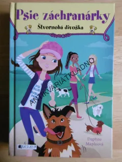 PSIE ZÁCHRANÁRKY, ŠTVORNOHÁ DIVOŠKA, SLOVENSKY, DAPHNE MAPLEOVÁ