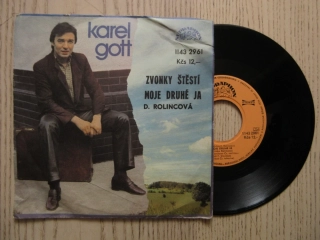 ZVONKY ŠTĚSTÍ, MOJE DRUHÉ JÁ, KAREL GOTT, D. ROLINCOVÁ, MALÁ DESKA