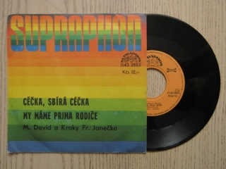CÉČKA, SBÍRÁ CÉČKA, MY MÁME PRIMA RODIČE, MICHAL DAVID A KROKY FR. JANEČKA, MALÁ DESKA