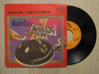 TURBO, TAK NA CO ČEKÁŠ, TAKHLE SE K VÝŠKÁM JDE, MALÁ DESKA