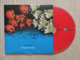DIVOKEJ BILL, MEZI NIMA, CD HUDBA