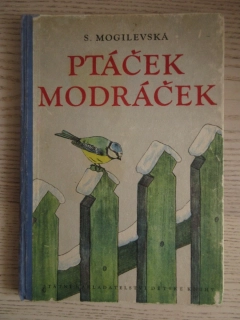 PTÁČEK MODRÁČEK, S. MOGILEVSKÁ, **an