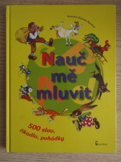 NAUČ MĚ MLUVIT, **an