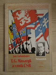 SLOVO K HISTORII, T. G. MASARYK A VZNIK ČSR, Č. 14, **an