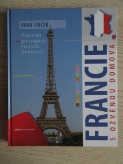 FRANCIE S OZVĚNOU DOMOVA, IVAN FUČÍK, **an