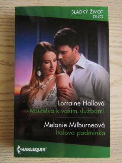 MSTITELKA K VAŠIM SLUŽBÁM!, ITALOVA PODMÍNKA, LORRAINE HALLOVÁ, MELANIE, MILBURNEOVÁ, **an