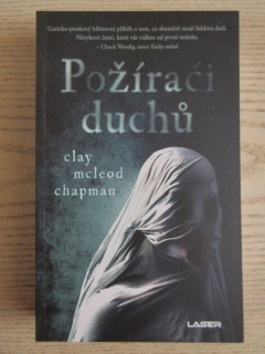 POŽÍRAČI DUCHŮ, CLAY MCLEOD CHAPMAN, **an