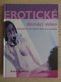 EROTICKÉ DOMÁCÍ VIDEO, ANNA SPANOVÁ, **an