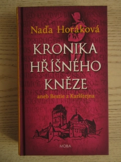 KRONIKA HŘÍŠNÉHO KNĚZE ANEB BESTIE Z KARLŠTEJNA, NAĎA HORÁKOVÁ, **an