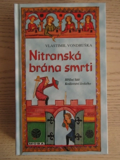 NITRANSKÁ BRÁNA SMRTI, VLASTIMIL VONDRUŠKA, **an