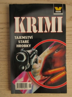 TAJEMSTVÍ STARÉ HROBKY, **an