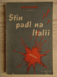 STÍN PADL NA ITÁLII, RALPH PARKER, **an