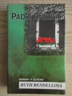 PÁD Z HNÍZDA, RUTH RENDELLOVÁ, **an