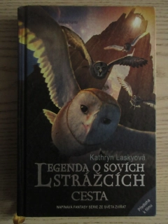 LEGENDA O SOVÍCH STRÁŽCÍCH II.: CESTA, KATHRYN LASKYOVÁ, **an