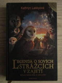 LEGENDA O SOVÍCH STRÁŽCÍCH: V ZAJETÍ, KATHRYN LASKYOVÁ, **an