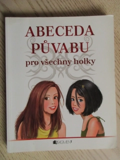 ABECEDA PŮVABU PRO VŠECHNY HOLKY, VIOLETA BABICOVÁ, **an