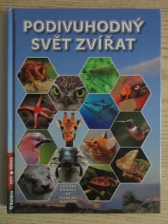 PODIVUHODNÝ SVĚT ZVÍŘAT, MILAN KOŘÍNEK, LUDMILA BIČÁOVÁ A SPOL., **an
