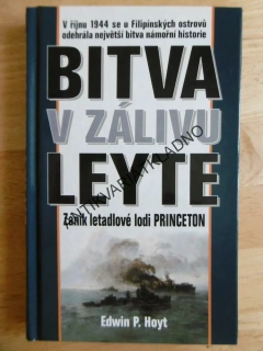 BITVA V ZÁLIVU LEYTE, ZÁNIK LETADLOVÉ LODI PRINCETON, EDWIN P.HOYT, **an