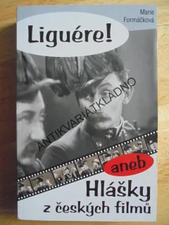 LIGUÉRE!, HLÁŠKY Z ČESKÝCH FILMŮ, HERCI, FILM, BURIAN, **an