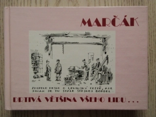 DRTIVÁ VĚTŠINA VŠEHO LIDU..., MICHAEL MARČÁK, **an