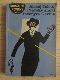 PAPRSKY SMRTI INŽENÝRA GARINA, ALEXEJ TOLSTOJ, **an