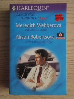 DOKTORŮV OSUD, MEREDITH WEBBEROVÁ, UNÁHLENÁ DIAGNÓZA, ALISON ROBERTSOVÁ, **an