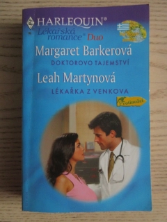 DOKTOROVO TAJEMSTVÍ, MARGARET BARKEROVÁ, LÉKAŘKA Z VENKOVA, LEAH MARTYNOVÁ, **an