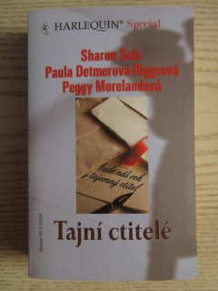 TAJNÍ CTITELÉ: PRONÁSLEDOVANÁ, SHARON SALA, BOJ O VLASTNÍ ŽENU, PAULA DETMEROVÁ-RIGGSOVÁ, TAJNÝ ZÁMĚR, PEGGY MORELANDOVÁ, **an