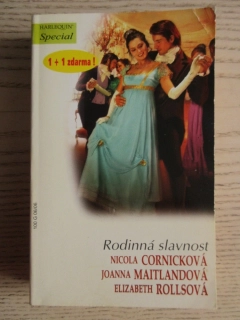 RODINNÁ SLAVNOST: NICOLA CORNICKOVÁ, JOANNA MAITLANDOVÁ, ELIZABETH ROLLSOVÁ, Č. 100, **an