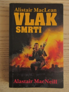 VLAK SMRTI, ALISTAIR MACLEAN, ALASTAIR MACNEILL, **an