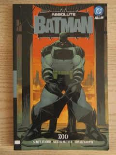 ABSOLUTE BATMAN, KNIHA PRVNÍ, SCOTT SNYDER, NICK DRAGOTTA, FRANK MARTIN, **an