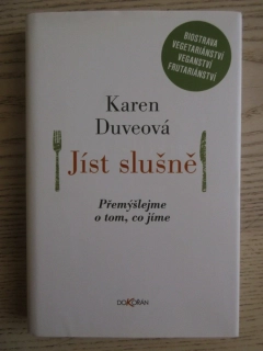JÍST SLUŠNĚ, KAREN DUVEOVÁ, **an