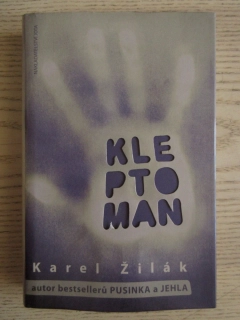 KLEPTOMAN, KAREL ŽILÁK, **an