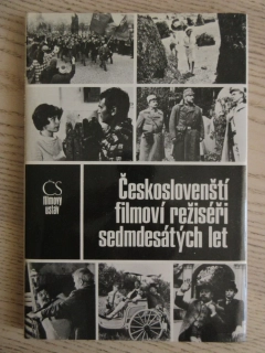 ČESKOSLOVENŠTÍ FILMOVÍ REŽISÉŘI SEDMDESÁTÝCH LET, KOLEKTIV AUTORŮ ČSFÚ PRAHA A SFÚ BRATISLAVA, **an