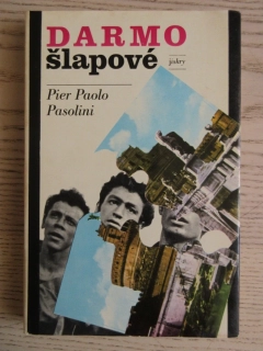 DARMOŠLAPOVÉ, PIER PAOLO PASOLINI, **an