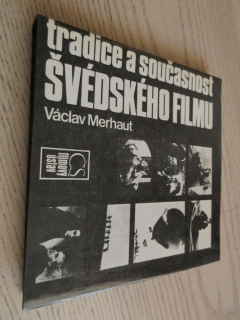 TRADICE A SOUČASNOST ŠVÉDSKÉHO FILMU, VÁCLAV MERHAUT, **an