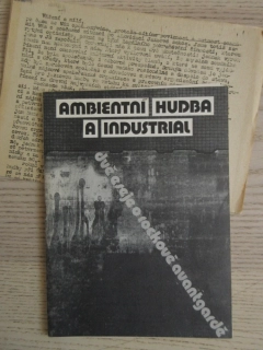 DVA ESEJE O ROCKOVÉ AVANTGARDĚ: AMBIENTNÍ A INDUSTRIÁLNÍ HUDBA, **an