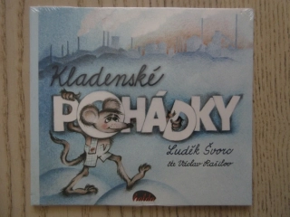 KLADENSKÉ POHÁDKY, LUDĚK ŠVORC, V. RAŠILOV, KLADNO, CD MLUVENÉ SLOVO