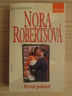 PRVNÍ POHLED, NORA ROBERTSOVÁ, **an