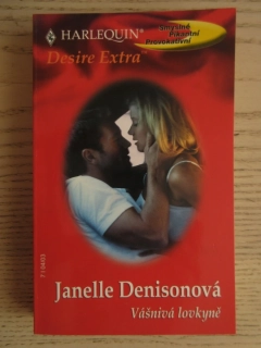 VÁŠNIVÁ LOVKYNĚ, JANELLE DENISONOVÁ, **an