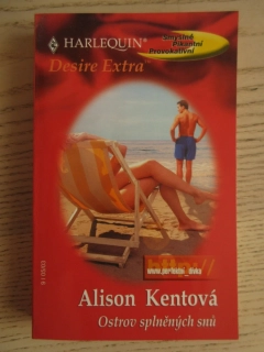 OSTROV SPLNĚNÝCH SNŮ, ALISON KENTOVÁ, **an