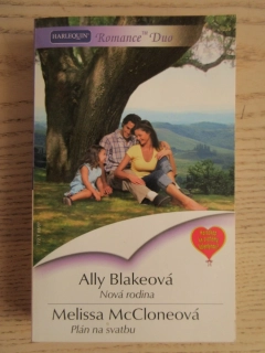 NOVÁ RODINA, ALLY BLAKEOVÁ, PLÁN NA SVATBU, MELISSA MCCLONEOVÁ, **an