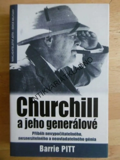 CHURCHILL A JEHO GENERÁLOVÉ, BARRIE PITT, **an