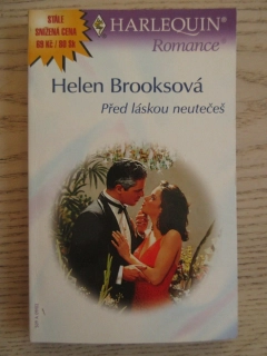 PŘED LÁSKOU NEUTEČEŠ, HELEN BROOKSOVÁ, **an