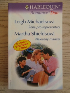 ŽENA PRO REPREZENTACI, LEIGH MICHAELSOVÁ, NALEZENÝ MANŽEL, MARTHA SHIELDSOVÁ, **an